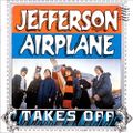 Jefferson Airplane Takes Off.jpg